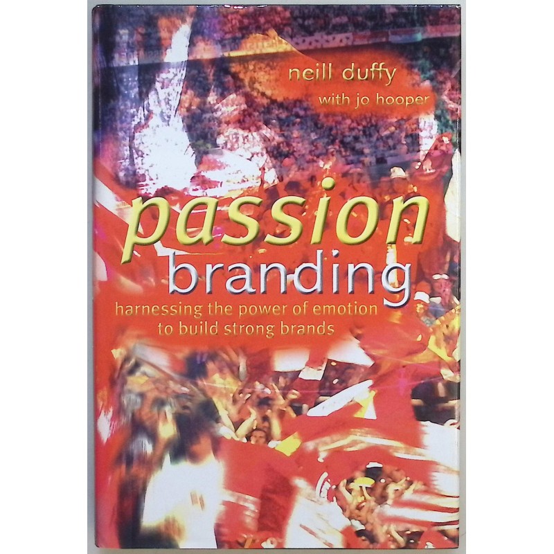Passion branding Neil Duffy