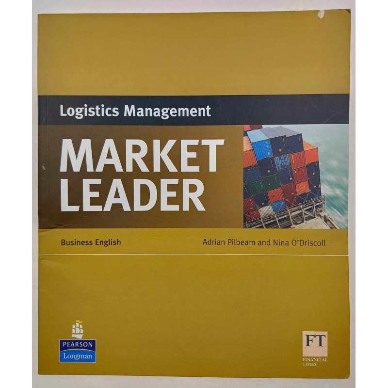 Market Leader Logistics Management Adrian Pilbeam, Nina O'Driscoll