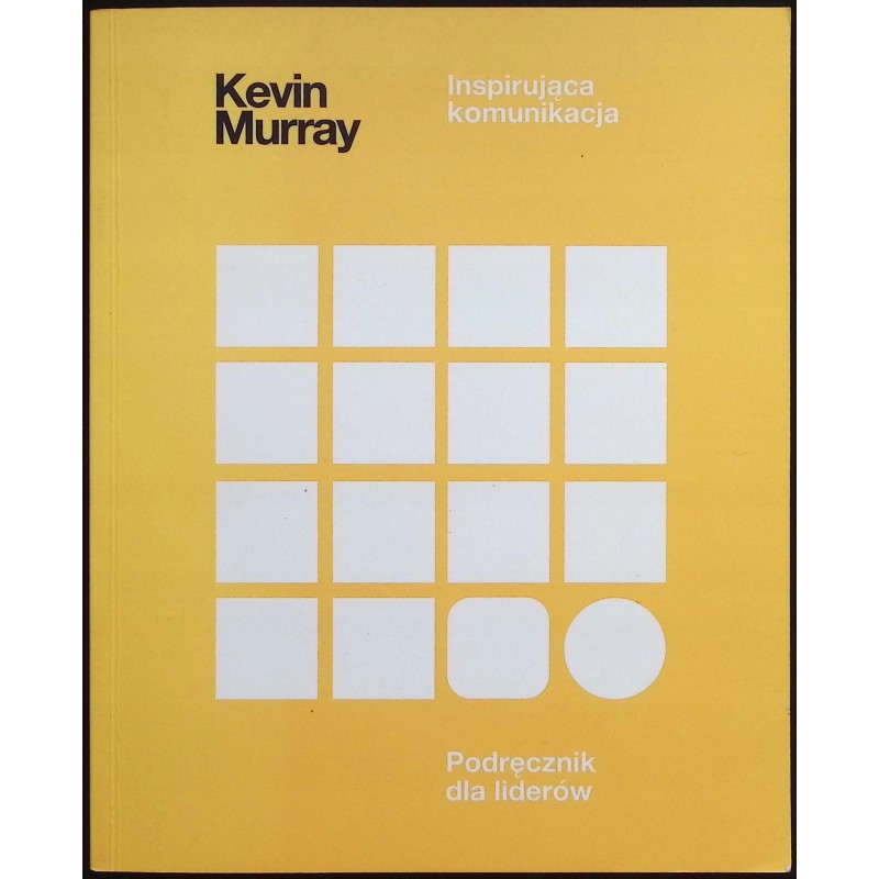 Inspirująca komunikacja Kevin Murray