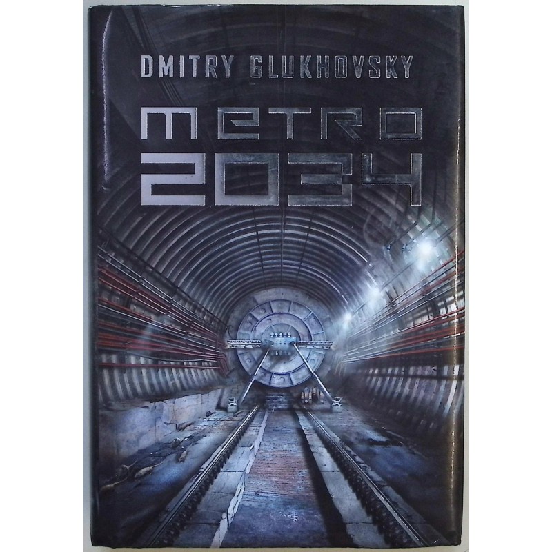Metro 2034 Dmitry Glukhovsky