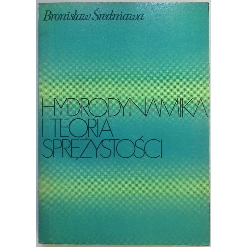 Hydrodynamika i teoria sprężystości