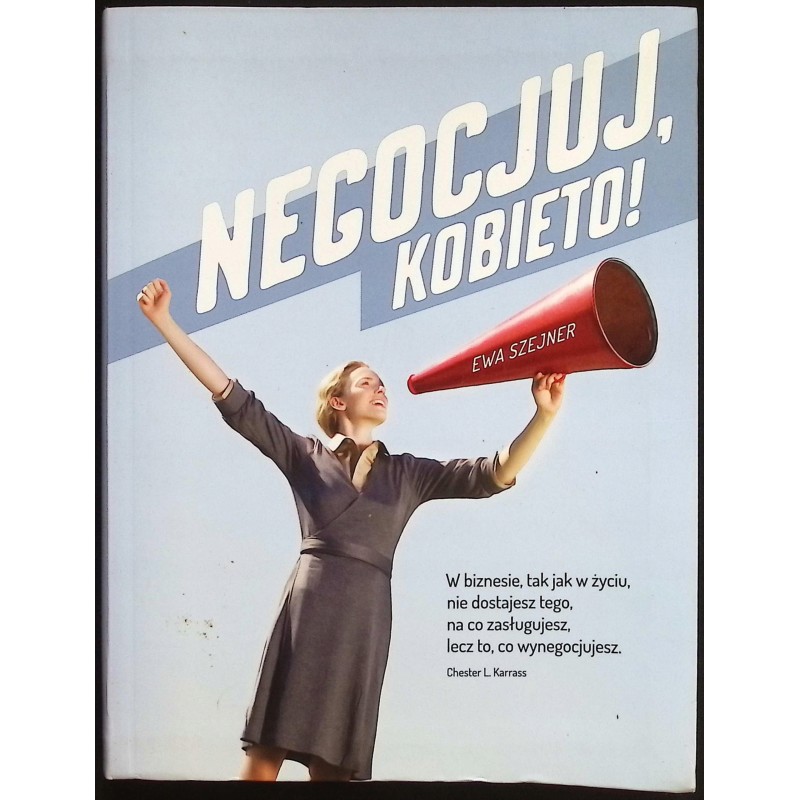 Negocjuj, kobieto! Ewa Szejner