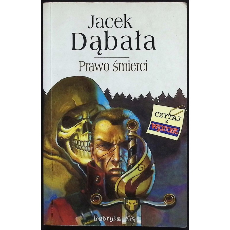 Prawo śmierci Jacek Dąbała