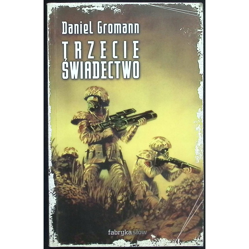 Trzecie świadectwo Daniel Gromann