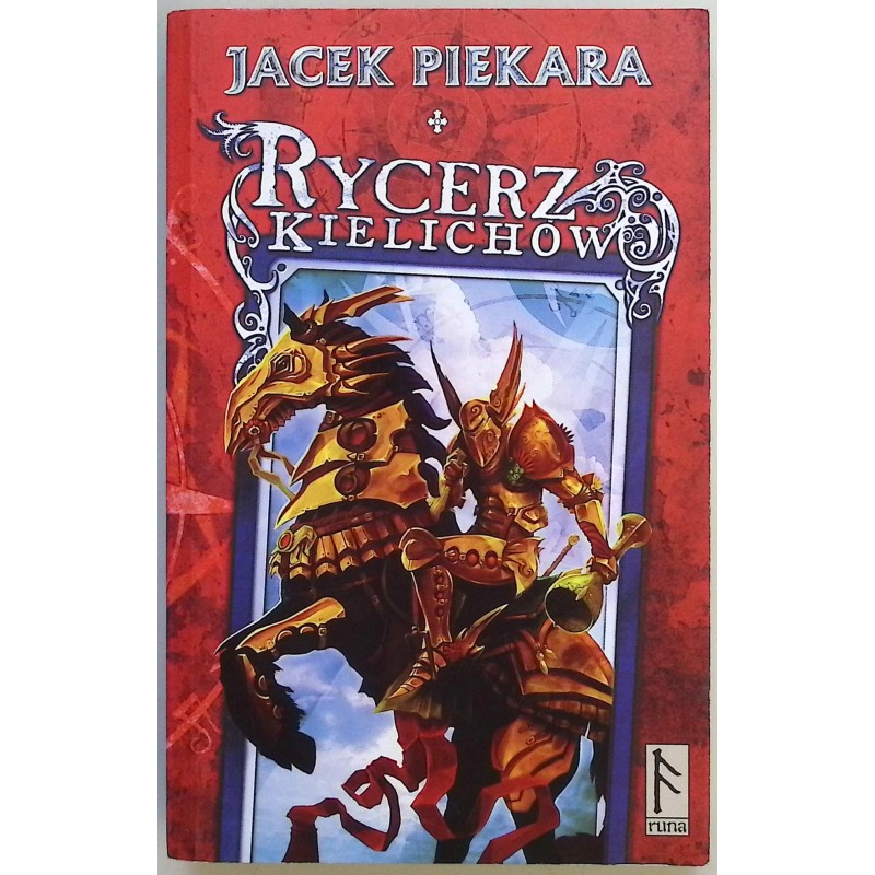 Rycerz Kielichów Jacek Piekara