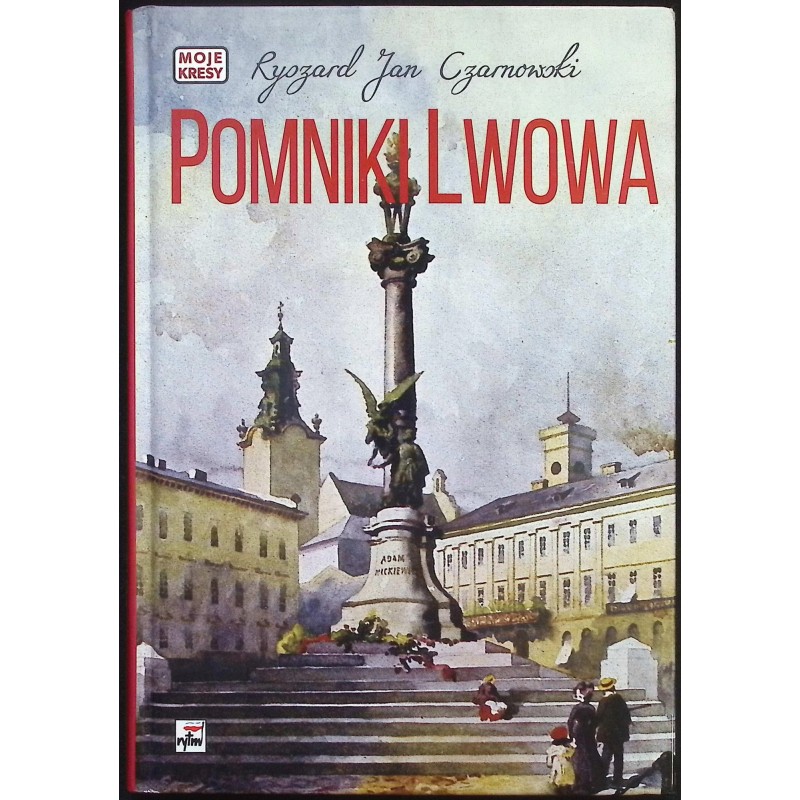 Pomniki Lwowa Ryszard Jan Czarnowski