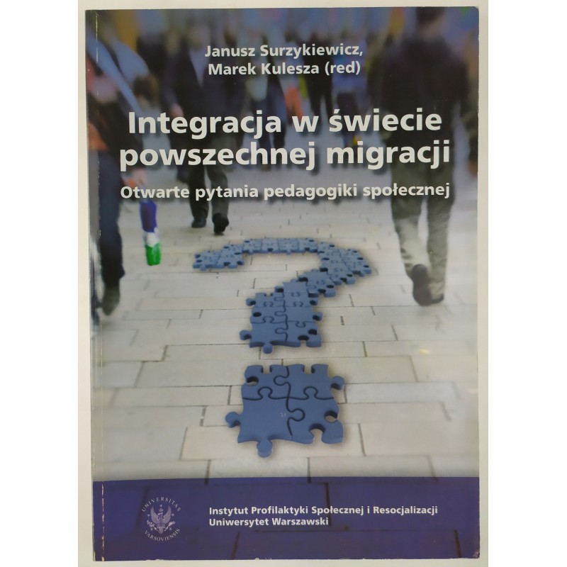 Integracja w świecie powszechnej migracji