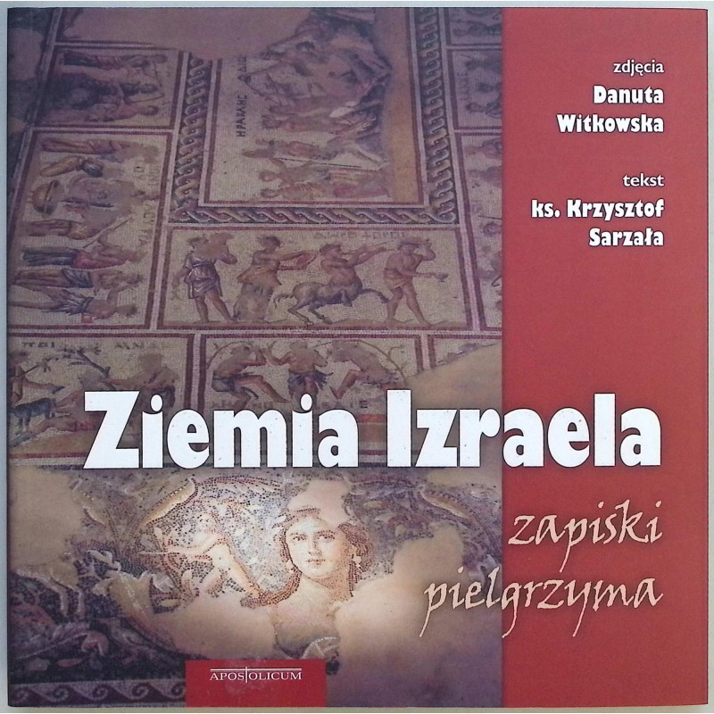 Ziemia Izraela zapiski pielgrzyma