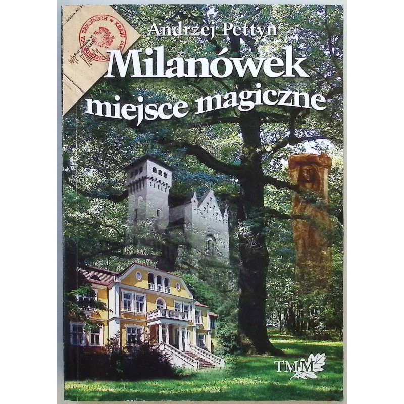 Milanówek miejsce magiczne Andrzej Pettyn
