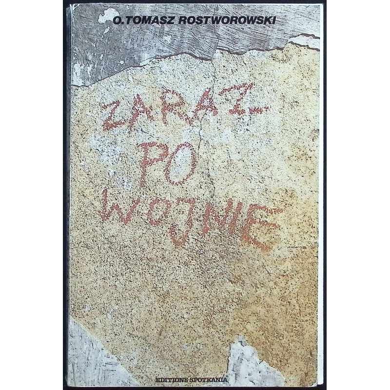 Zaraz po wojnie Tomasz Rostworowski