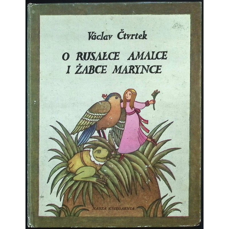 O rusałce Amalce i żabce Marynce Vaclav Ctvrtek