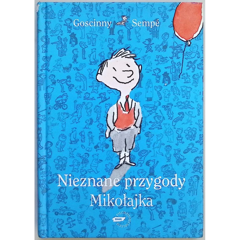 Nieznane przygody Mikołajka Rene Goscinny Jean-Jacques Sempe