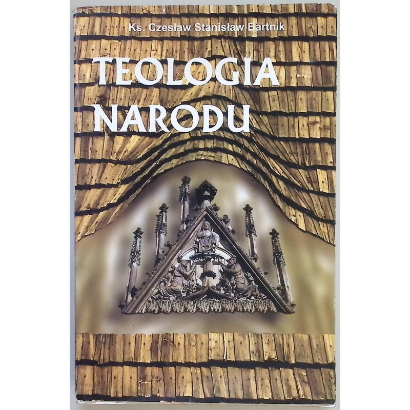 Teologia narodu Ks. Czesław Stanisław Bartnik