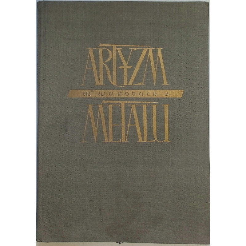 Artyzm w wyrobach z metalu