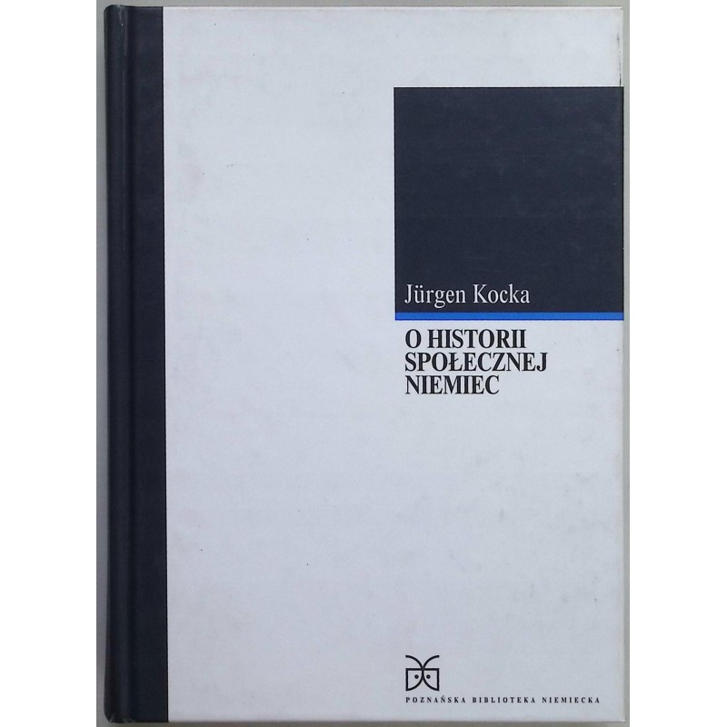 O historii społecznej Niemiec Jurgen Kocka