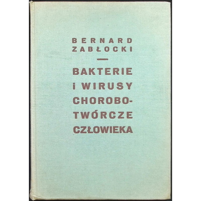 Bakterie i wirusy chorobotwórcze człowieka