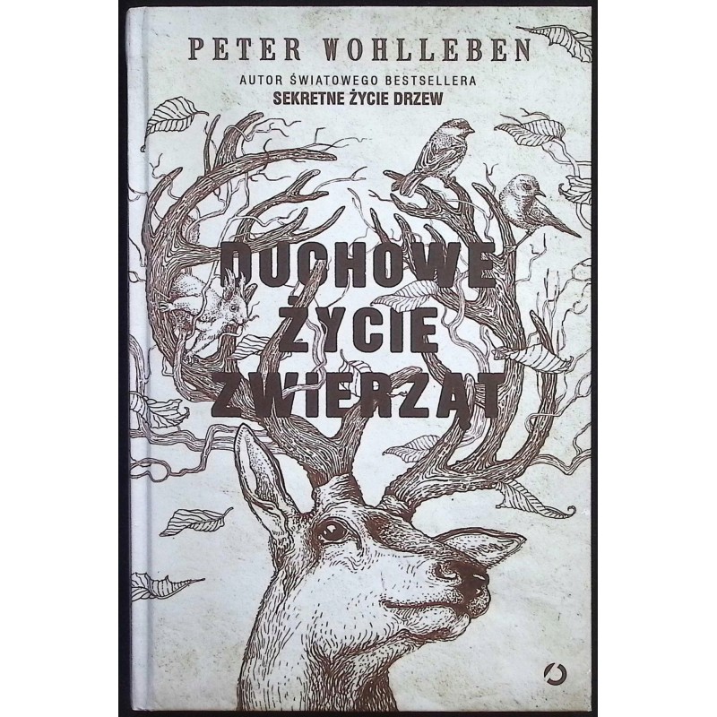 Duchowe życie zwierząt Peter Wohlleben