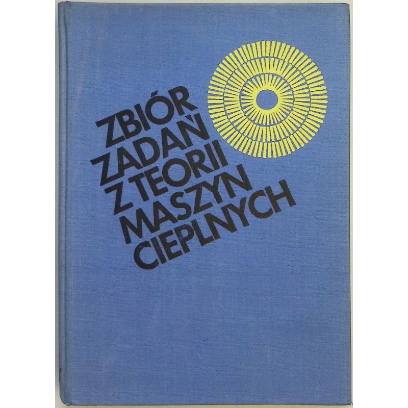 Zbiór zadań z teorii maszyn cieplnych J. Gąsiorowski