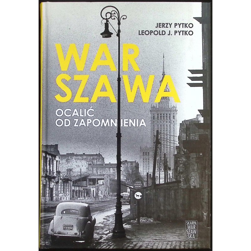 Warszawa. Ocalić od zapomnienia Jerzy Pytko