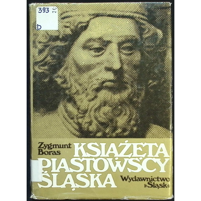 Książęta Piastowscy Śląska Zygmunt Boras