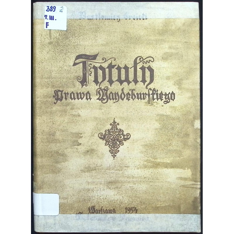 Tytuły prawa magdeburskiego Bartłomiej Groicki