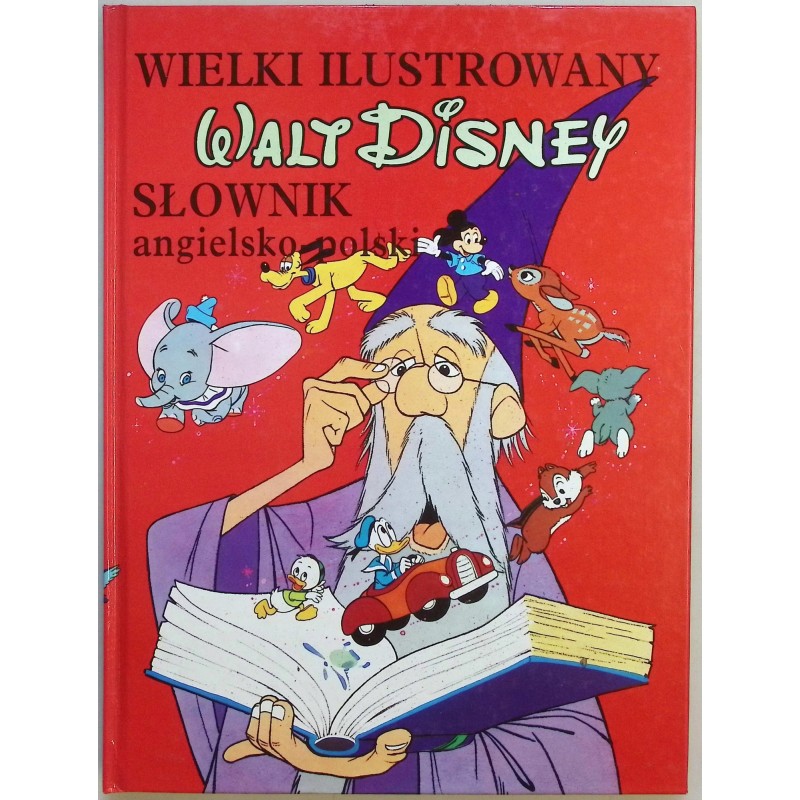 Walt Disney Wielki ilustrowany słownik angielsko-polski