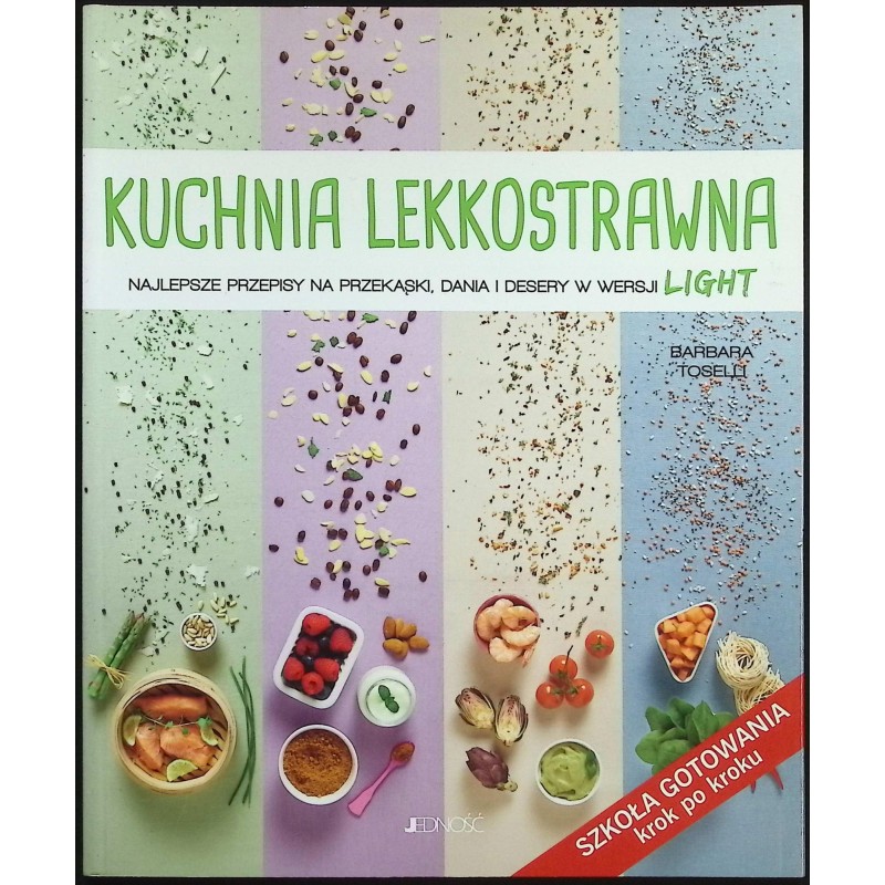 Kuchnia lekkostrawna - Barbara Toselli
