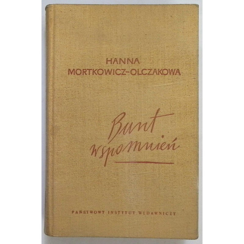 Bunt wspomnień Hanna Mortkowicz-Olczakowa
