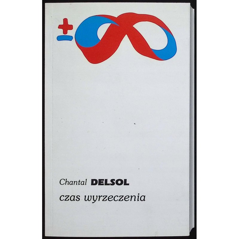 Czas wyrzeczenia Chantal Delsol