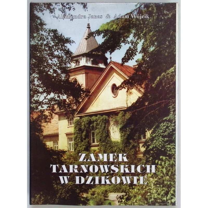 Zamek Tarnowskich w Dzikowie Janas, Wójcik