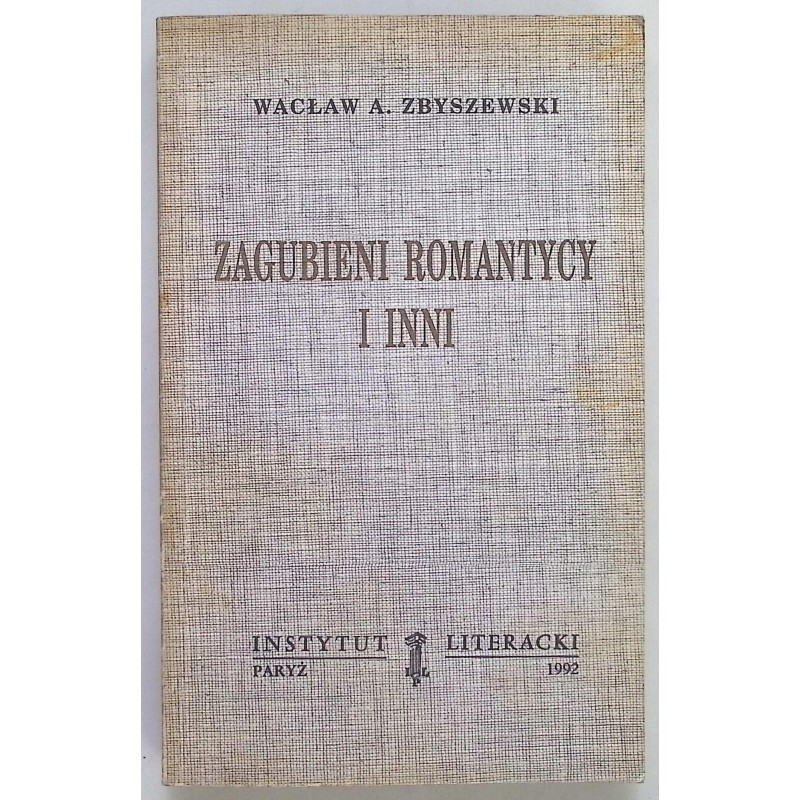 Zagubieni romantycy i inni Zbyszewski