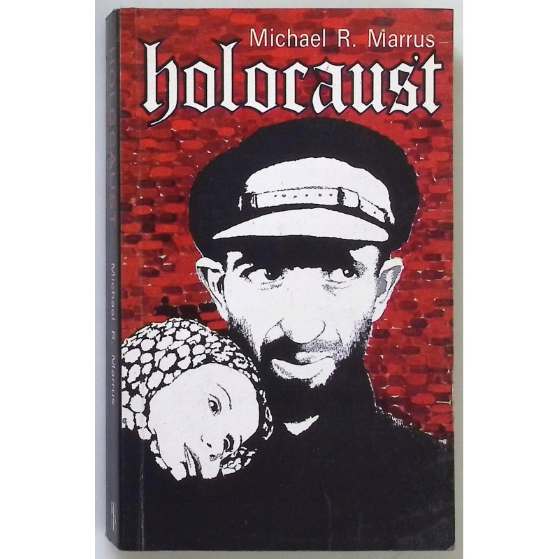 Holocaust Historiografia Marrus Michael R.