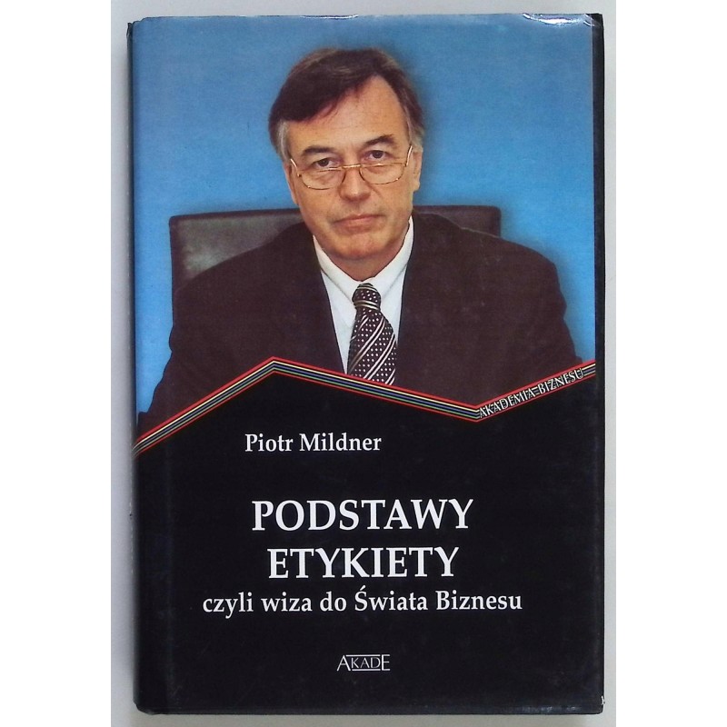 Podstawy etykiety czyli Wiza do świata biznesu