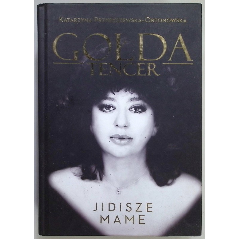 Gołda Tencer. Jidisze Mame