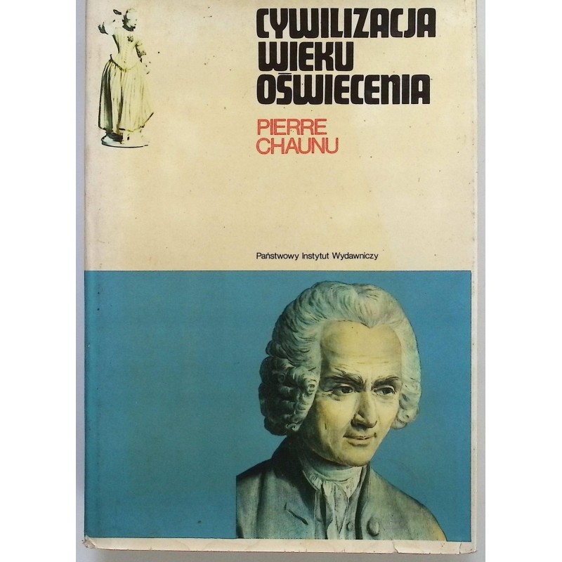 CYWILIZACJA WIEKU OŚWIECENIA Pierre Chaunu