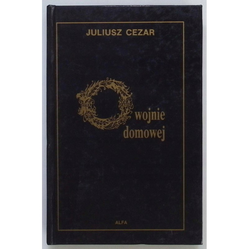 O wojnie domowej Juliusz Cezar