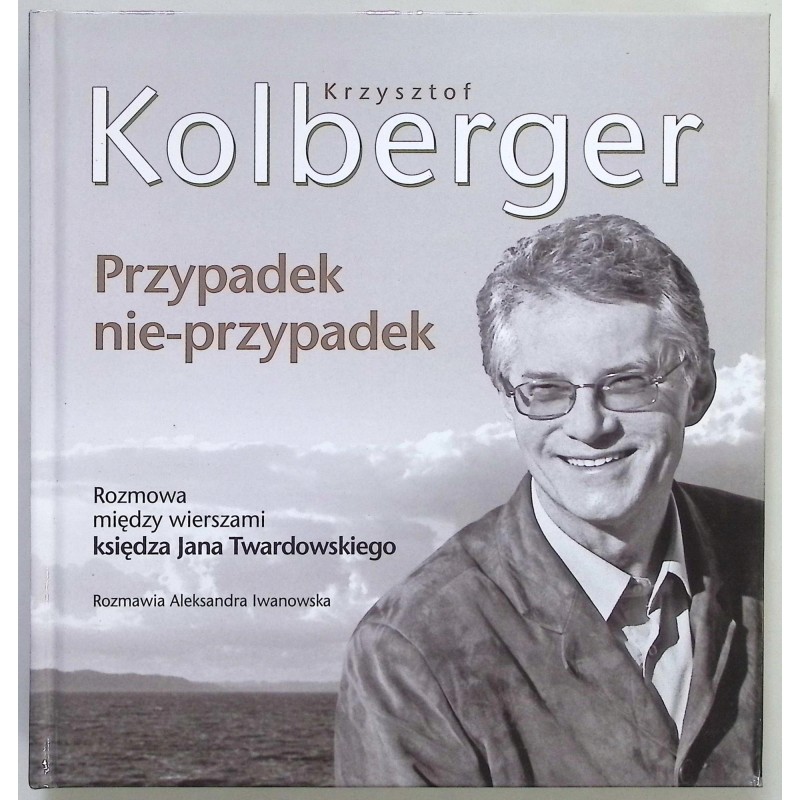 Przypadek nie-przypadek Rozmowa między wierszami księdza Jana Twardowskiego