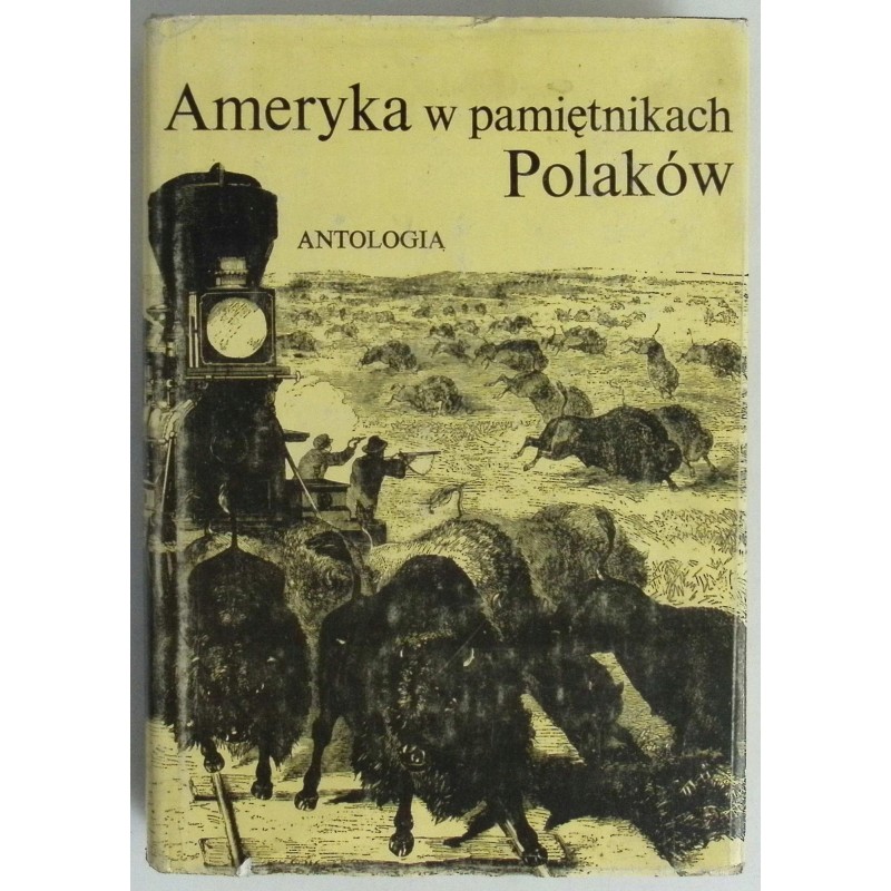 Ameryka w pamiętnikach Polaków Antologia