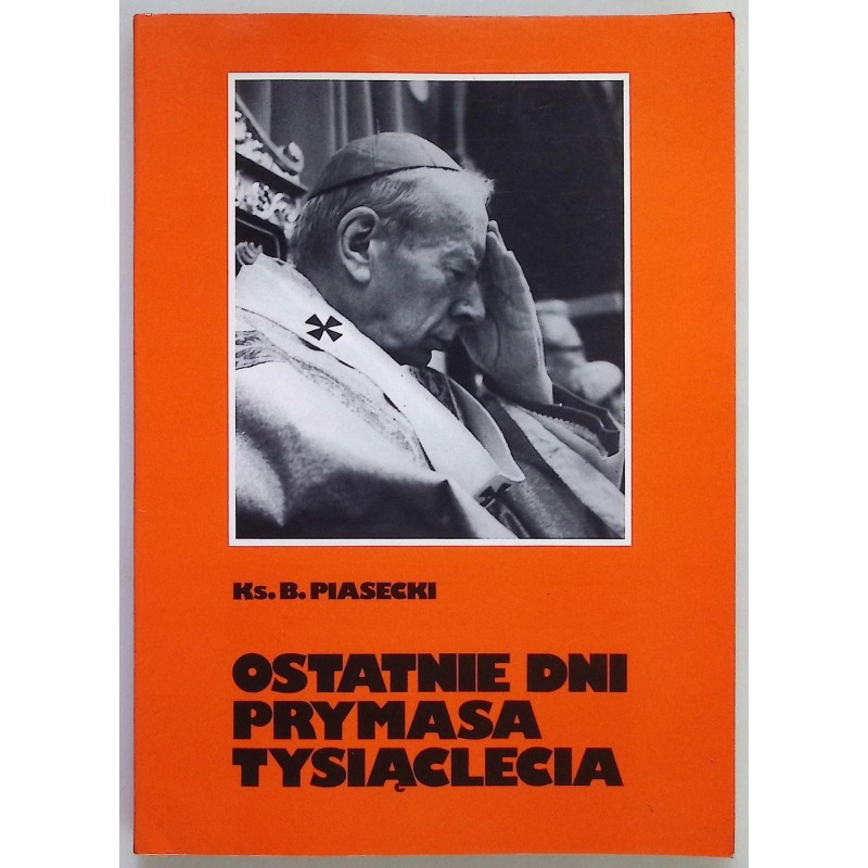 Ostatnie dni prymasa tysiąclecia