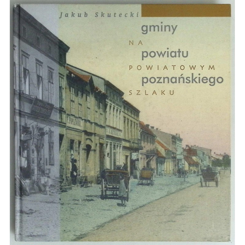 Gminy powiatu poznańskiego Na powiatowym szlaku