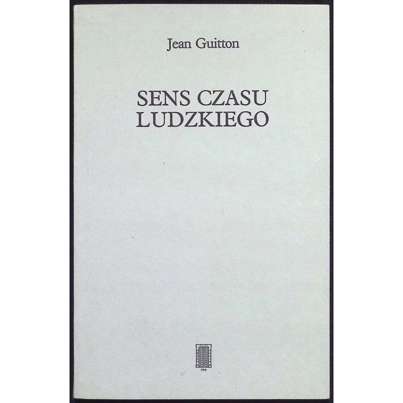 Sens czasu ludzkiego Jean Guitton