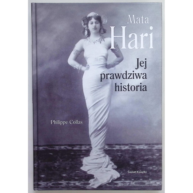 Mata Hari Jej prawdziwa historia