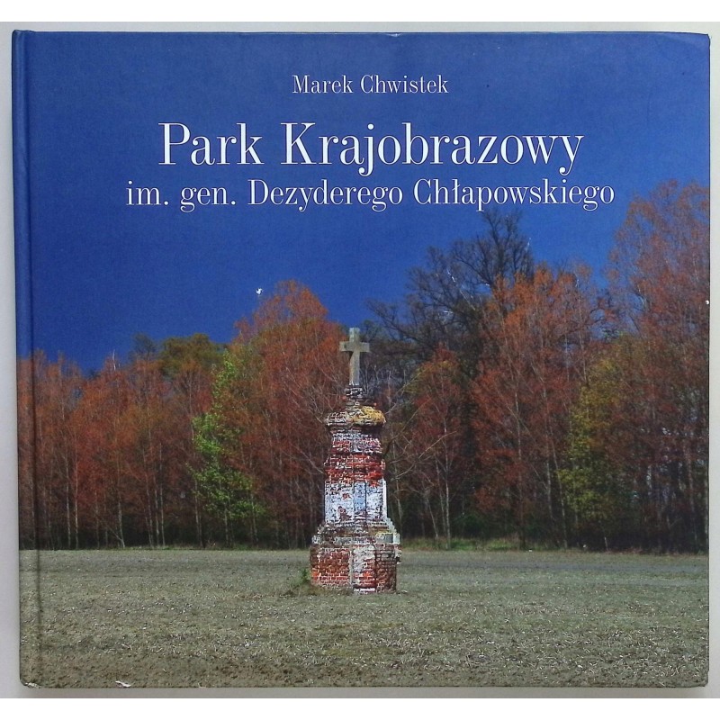 Park Krajobrazowy im. gen Dezyderego Chłapowskiego