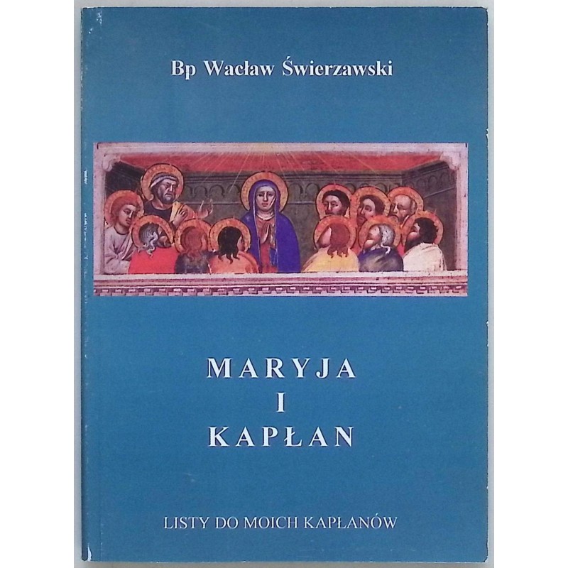 Maryja i Kapłan Wacław świerzawski