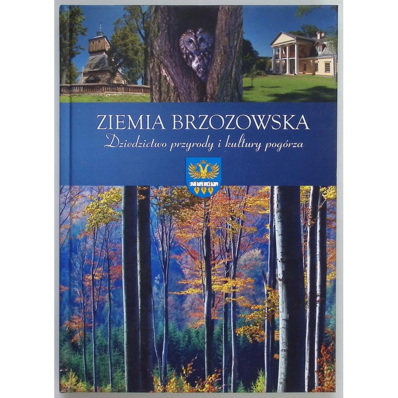Ziemia brzozowska Dziedzictwo przyrody i kultury pogórza
