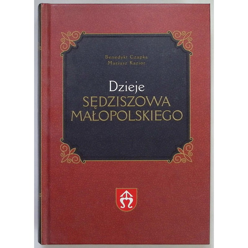 Dzieje Sędziszowa Małopolskiego
