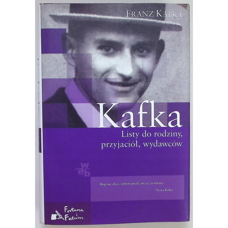 Listy do rodziny przyjaciół wydawców Franz Kafka