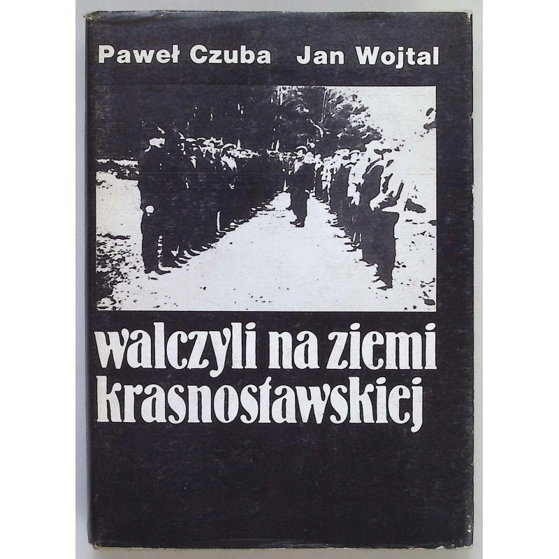 Walczyli na ziemi krasnostawskiej
