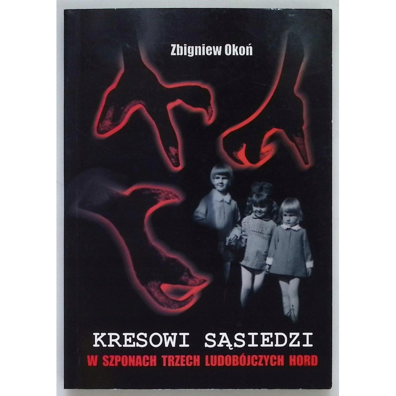 Kresowi sąsiedzi Zbigniew Okoń