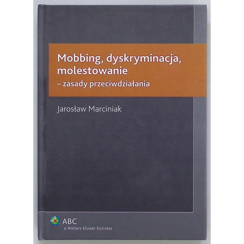 Mobbing dyskryminacja molestowanie zasady przeciwdziałania